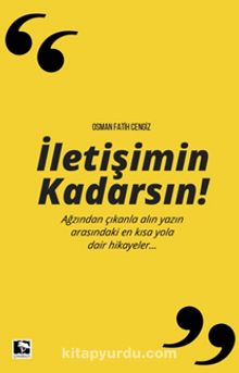 İletişimin Kadarsın