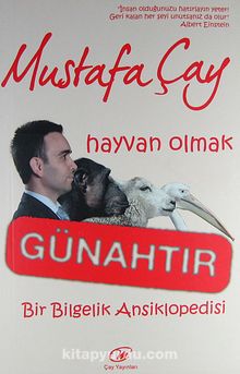 Hayvan Olmak Günahtır & Bir Bilgelik Ansiklopedisi