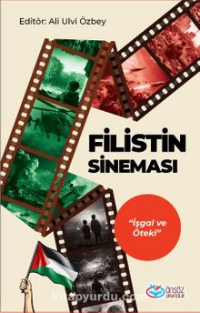 Filistin Sineması & İşgal ve Öteki