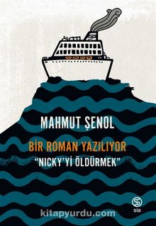 Bir Roman Yazılıyor & Nicky’yi Öldürmek