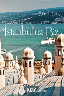 İstanbul'uz Biz