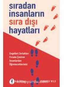 Sıradan İnsanların Sıra Dışı Hayatları