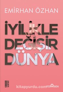 İyilikle Değişir Dünya