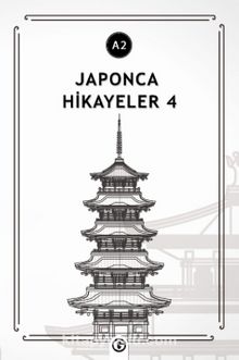 Japonca Hikayeler 4 (A2)