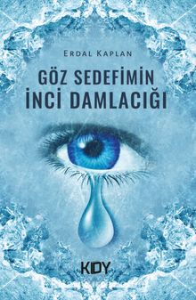 Göz Sedefimin İnci Damlacığı