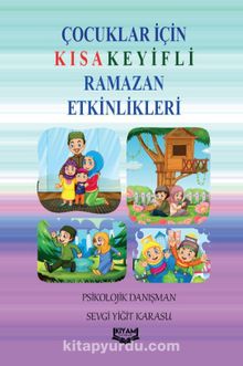 Çocuklar İçin Kısa Keyifli Ramazan Etkinlikleri