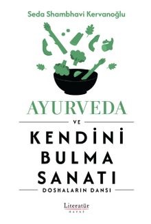 Ayurveda ve Kendini Bulma Sanatı