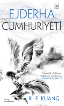 Ejderha Cumhuriyeti / Haşhaş Savaşı Üçlemesi 2