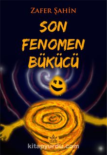 Son Fenomen Bükücü