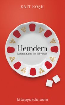 Hemdem & Kalpten kalbe Bir Yol Vardır