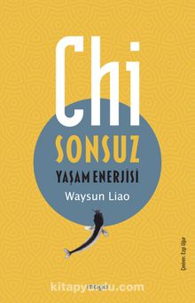 Chi & Sonsuz Yaşam Enerjisi