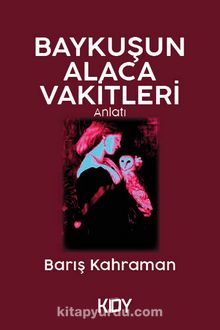 Baykuşun Alaca Vakitleri