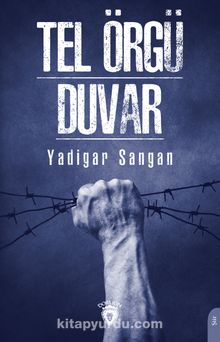 Tel Örgü / Duvar