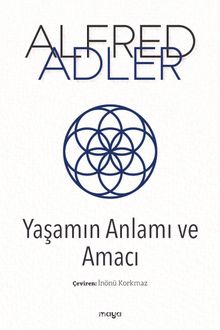 Yaşamın Anlamı ve Amacı