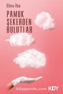 Pamuk Şekerden Bulutlar