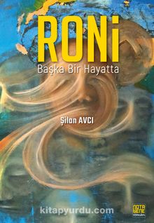 Roni & Başka Bir Hayatta