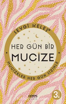 Hergün Bir Mucize & Mucizeler Her Gün Sizinle