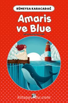 Amaris ve Blue