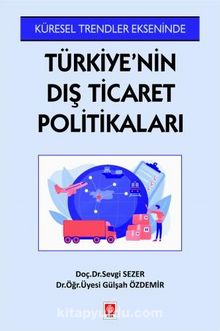 Türkiye'nin Dış Ticaret Politikaları