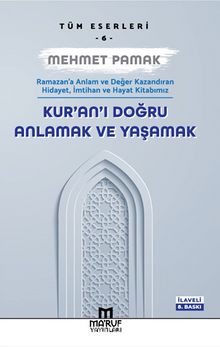 Kur'an'ı Doğru Anlamak ve Yaşamak