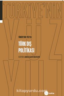 Türkiye'nin Yüz Yılı-Türk Dış Politikası