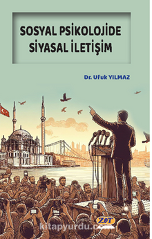 Sosyal Psikolojide Siyasal İletişim