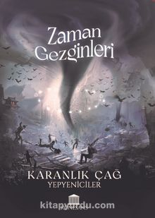 Zaman Gezginleri / Karanlık Çağ