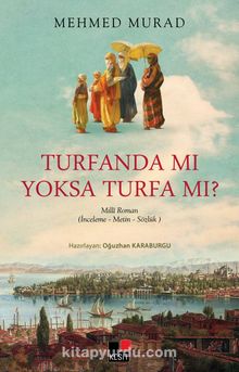 Turfanda mı Yoksa Turfa mı?