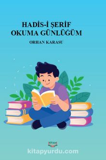 Hadis-i Şerif Okuma Günlüğüm