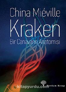 Kraken & Bir Canavarın Anatomisi