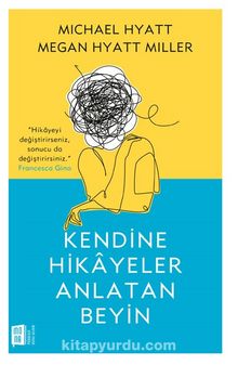 Kendine Hikayeler Anlatan Beyin