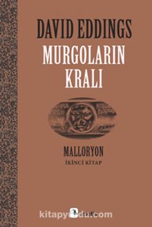 Murgoların Kralı / Malloryon 2