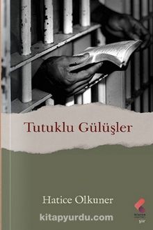 Tutuklu Gülüşler