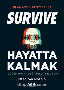 Hayatta Kalmak Survive & Büyük Hayat Değişimlerine Uyum