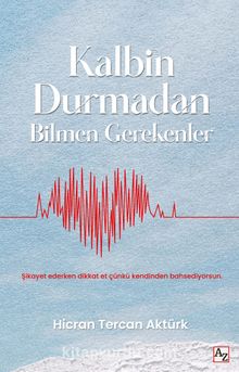 Kalbin Durmadan Bilmen Gerekenler