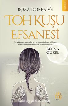 Roza Dorea ve Toh Kuşu Efsanesi