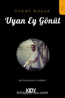 Uyan ey Gönül