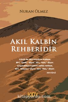 Akıl Kalbin Rehberidir