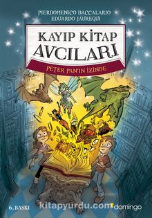 Kayıp Kitap Avcıları 1 Peter Pan’ın İzinde (Karton Kapak)