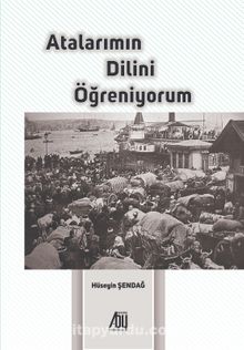 Atalarımın Dilini Öğreniyorum