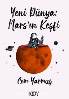 Yeni Dünya: Mars'ın Keşfi