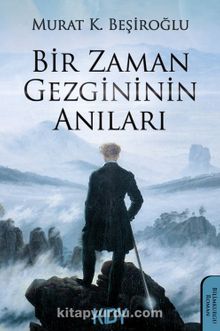 Bir Zaman Gezgininin Anıları