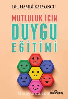 Mutluluk İçin Duygu Eğitimi