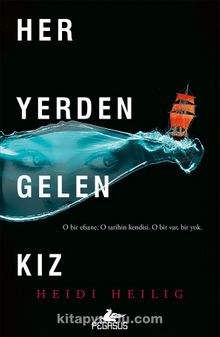 Her Yerden Gelen Kız (Her Yerden Gelen Kız Serisi 1)