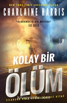 Kolay Bir Ölüm / Silahşor Rose Serisi Birinci Kitap