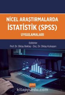 Nicel Araştırmalarda İstatistik (SPSS) Uygulamaları