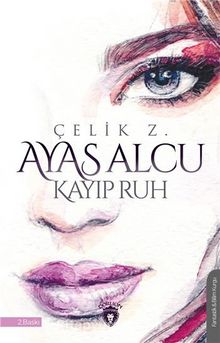 Ayas Alcu & Kayıp Ruh