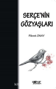 Serçe'nin Gözyaşları