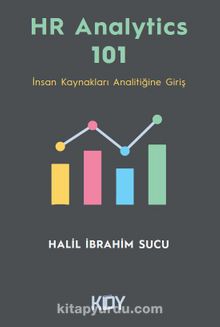 HR Analiytics 101 & İnsan Kaynakları Analitiğine Giriş