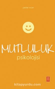 Mutluluk Psikolojisi